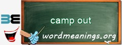 WordMeaning blackboard for camp out